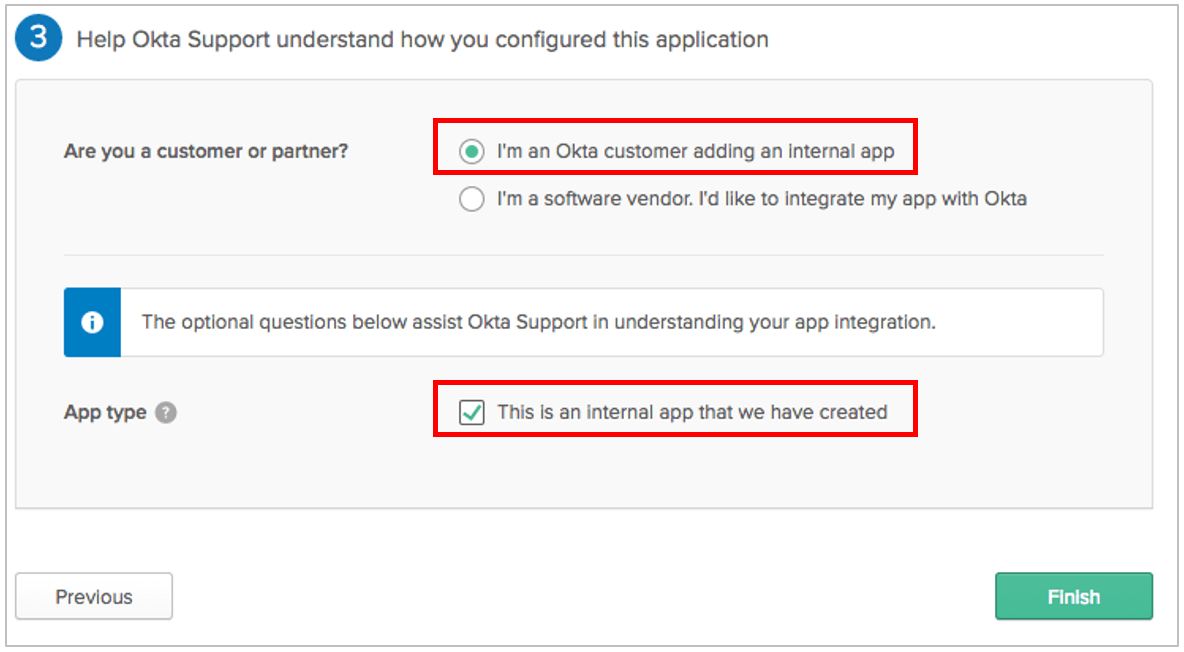 애플리케이션에 대한 권장 Okta 지원 파라미터를 설정합니다. I'm an Okta customer adding an internal app과 This is an internal app that we have created가 포함됩니다.